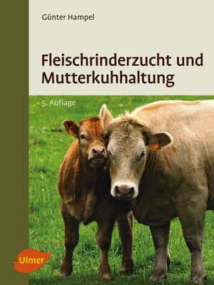 cover image of Fleischrinderzucht und Mutterkuhhaltung